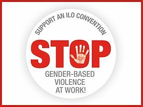 Support an IOL convention. Stop gender-based violence at work!